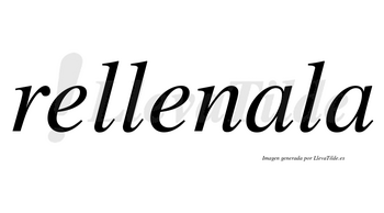 Rellenala no lleva tilde con vocal tónica en la primera «a»