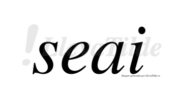 Seai  no lleva tilde con vocal tónica en la «e»
