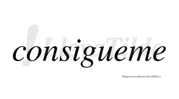 Consigueme  no lleva tilde con vocal tónica en la primera «e»
