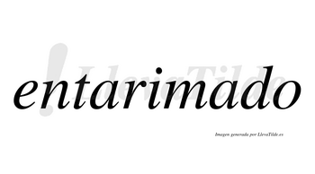 Entarimado  no lleva tilde con vocal tónica en la segunda «a»
