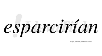 Esparcirían  lleva tilde con vocal tónica en la segunda «i»