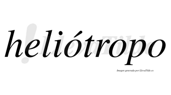 Heliótropo lleva tilde con vocal tónica en la primera «o»