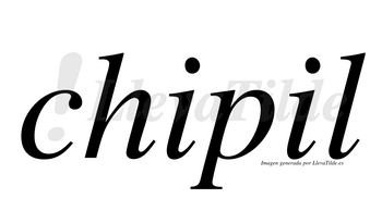 Chipil  no lleva tilde con vocal tónica en la segunda «i»