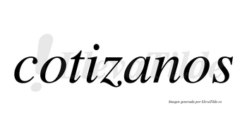Cotizanos no lleva tilde con vocal tónica en la «a»