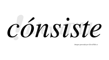 Cónsiste lleva tilde con vocal tónica en la «o»