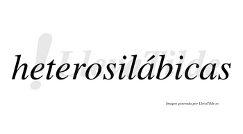Heterosilábicas  lleva tilde con vocal tónica en la primera «a»