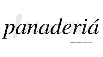 Panaderiá lleva tilde con vocal tónica en la tercera «a»