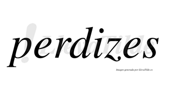 Perdizes  no lleva tilde con vocal tónica en la «i»