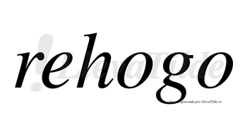 Rehogo no lleva tilde con vocal tónica en la primera «o»