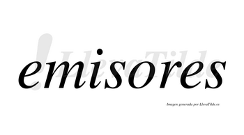 Emisores  no lleva tilde con vocal tónica en la «o»