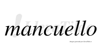 Mancuello no lleva tilde con vocal tónica en la «e»