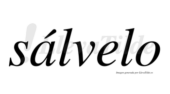 Sálvelo  lleva tilde con vocal tónica en la «a»