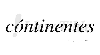 Cóntinentes lleva tilde con vocal tónica en la «o»