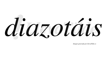 Diazotáis  lleva tilde con vocal tónica en la segunda «a»