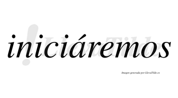 Iniciáremos lleva tilde con vocal tónica en la «a»