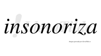 Insonoriza  no lleva tilde con vocal tónica en la segunda «i»