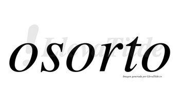 Osorto  no lleva tilde con vocal tónica en la segunda «o»