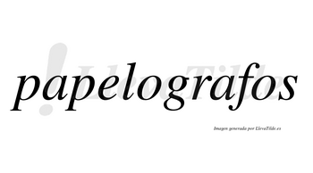 Papelografos no lleva tilde con vocal tónica en la segunda «a»