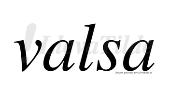 Valsa  no lleva tilde con vocal tónica en la primera «a»