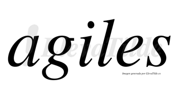 Agiles no lleva tilde con vocal tónica en la «i»