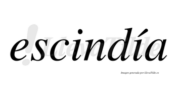 Escindía  lleva tilde con vocal tónica en la segunda «i»