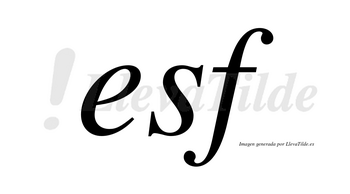 Esf  no lleva tilde con vocal tónica en la «e»