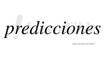 Predicciones  no lleva tilde con vocal tónica en la «o»