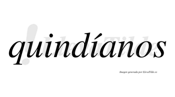 Quindíanos  lleva tilde con vocal tónica en la segunda «i»
