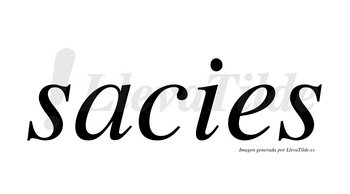 Sacies  no lleva tilde con vocal tónica en la «a»