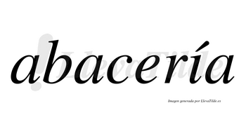 Abacería  lleva tilde con vocal tónica en la «i»