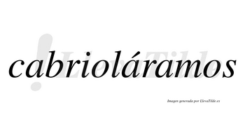 Cabrioláramos  lleva tilde con vocal tónica en la segunda «a»