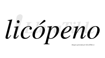 Licópeno  lleva tilde con vocal tónica en la primera «o»