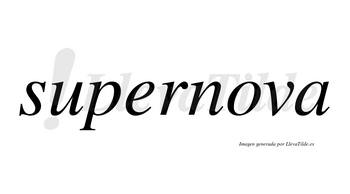 Supernova  no lleva tilde con vocal tónica en la «o»