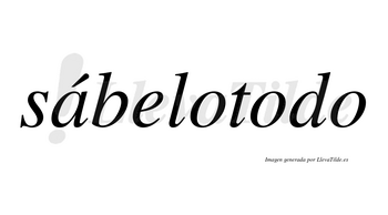 Sábelotodo lleva tilde con vocal tónica en la «a»