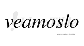 Veamoslo no lleva tilde con vocal tónica en la primera «o»