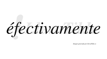 Éfectivamente lleva tilde con vocal tónica en la primera «e»