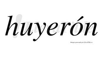 Huyerón lleva tilde con vocal tónica en la «o»
