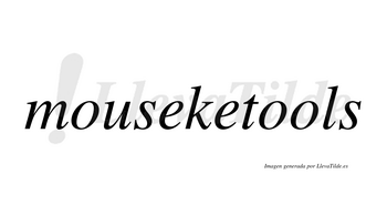 Mouseketools  no lleva tilde con vocal tónica en la tercera «o»