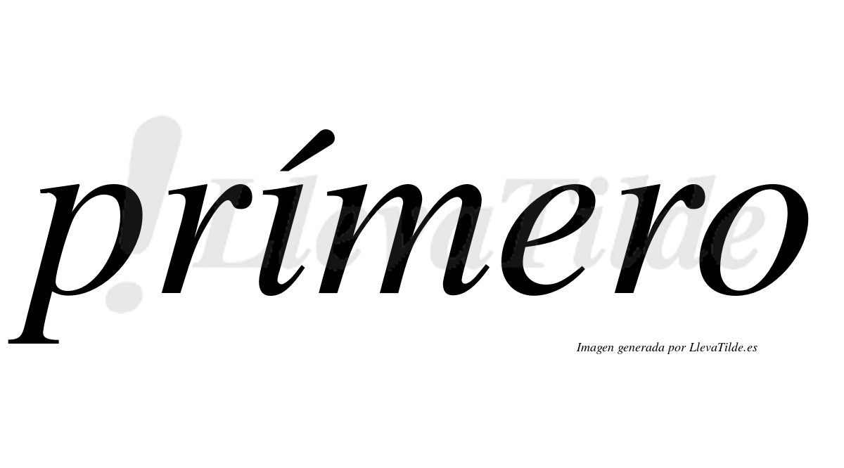 Prímero  lleva tilde con vocal tónica en la "i"