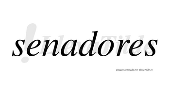 Senadores  no lleva tilde con vocal tónica en la «o»