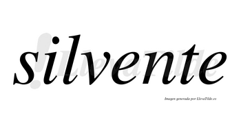 Silvente no lleva tilde con vocal tónica en la primera «e»