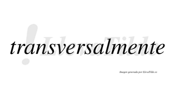 Transversal no lleva tilde con vocal tónica en la segunda «a»
