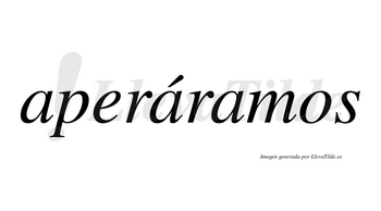 Aperáramos  lleva tilde con vocal tónica en la segunda «a»