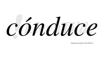 Cónduce lleva tilde con vocal tónica en la «o»
