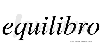 Equilibro no lleva tilde con vocal tónica en la segunda «i»