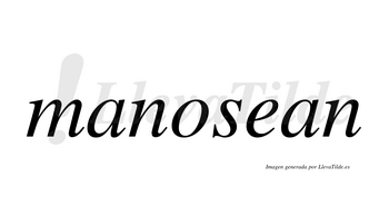 Manosean  no lleva tilde con vocal tónica en la «e»
