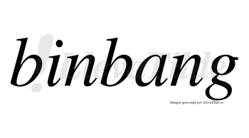 Binbang no lleva tilde con vocal tónica en la «a»