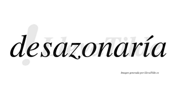 Desazonaría  lleva tilde con vocal tónica en la «i»