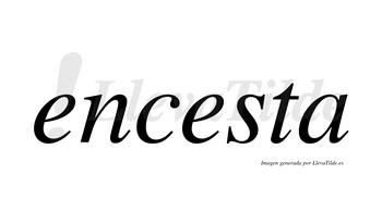 Encesta  no lleva tilde con vocal tónica en la segunda «e»