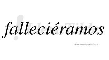 Falleciéramos  lleva tilde con vocal tónica en la segunda «e»